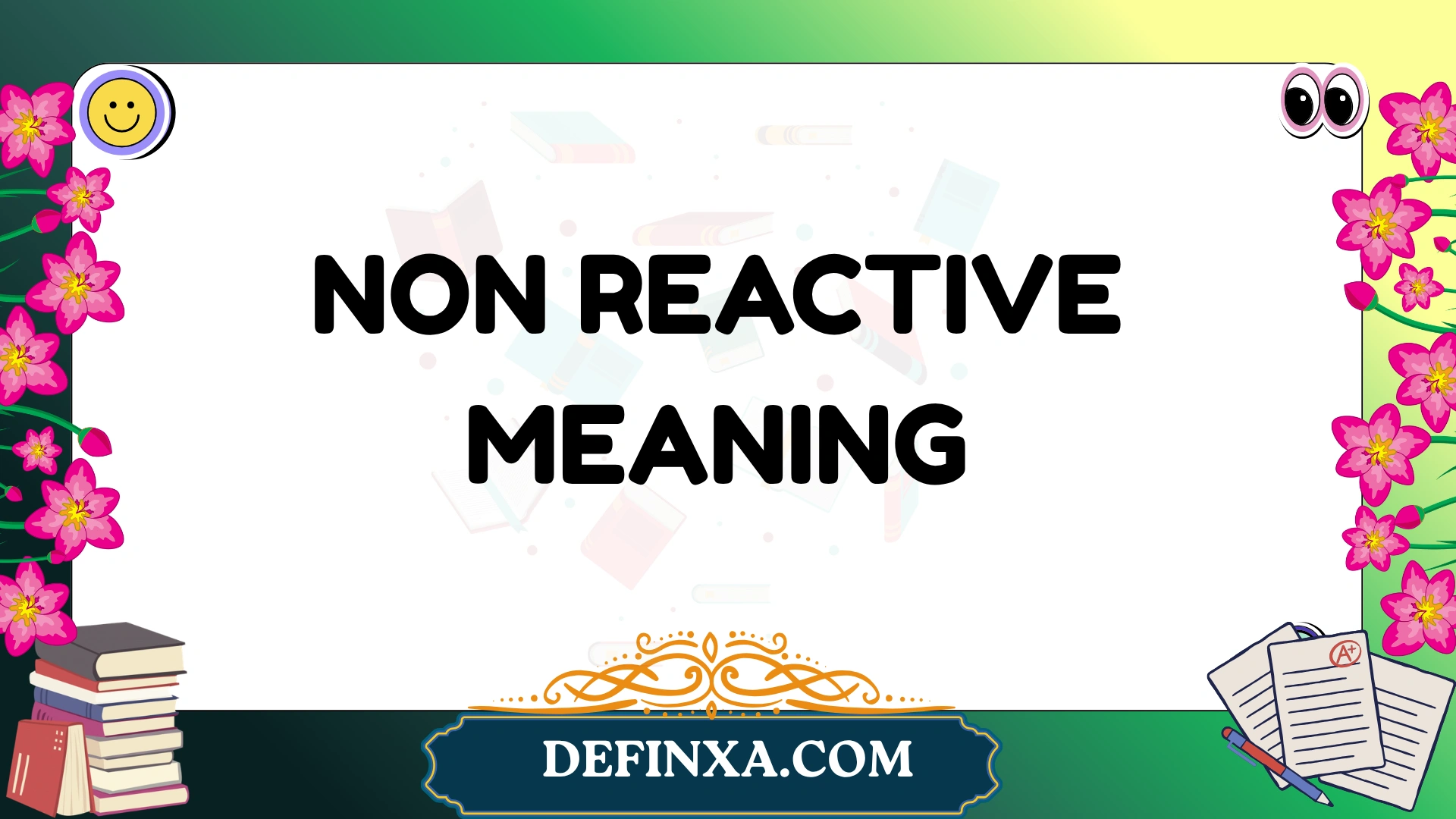 Non Reactive Meaning: Definition, Usage, Examples & Slang Guide ...