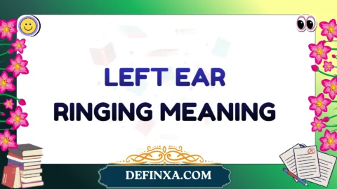 left ear ringing meaning