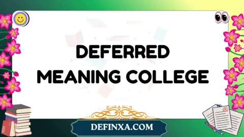 deferred meaning college