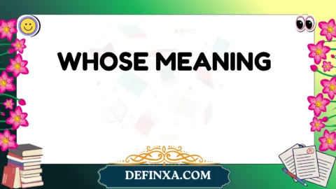 whose meaning